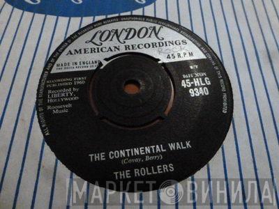 The Rollers  - The Continental Walk / I Want You So
