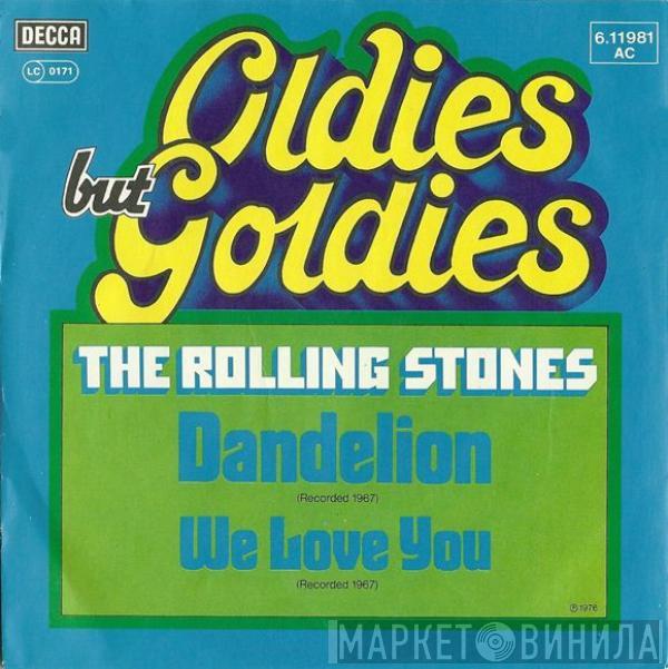  The Rolling Stones  - Dandelion / We Love You