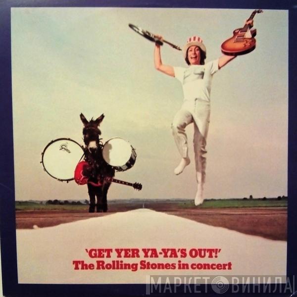  The Rolling Stones  - 'Get Yer Ya Ya's Out!' The Rolling Stones In Concert