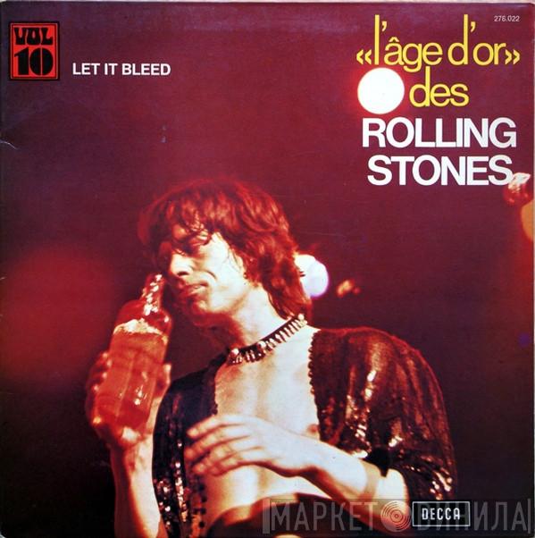  The Rolling Stones  - «L'âge D'or» Des Rolling Stones - Vol 10 - Let It Bleed