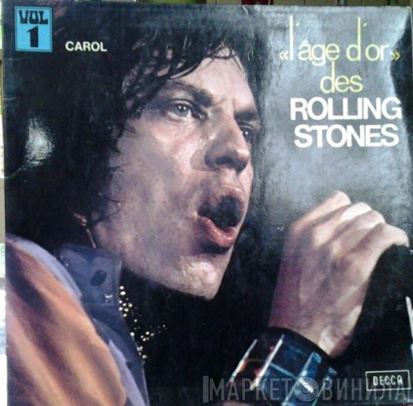  The Rolling Stones  - «L'âge D'or» Des Rolling Stones - Vol 1