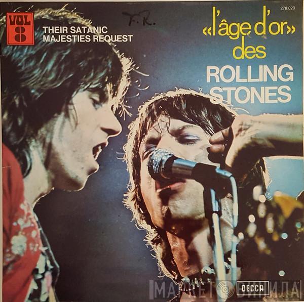  The Rolling Stones  - «L'âge D'or» Des Rolling Stones - Vol. 8 - Their Satanic Majesties Request