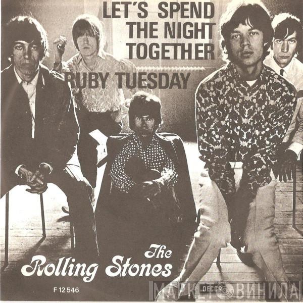  The Rolling Stones  - Let's Spend The Night Together / Ruby Tuesday