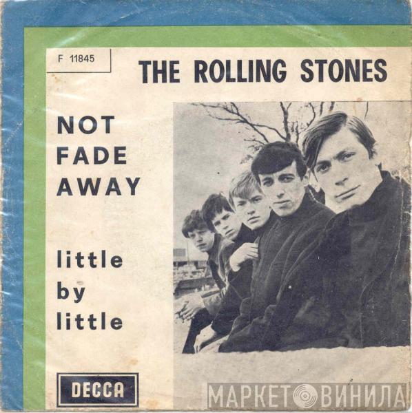  The Rolling Stones  - Not Fade Away / Little By Little