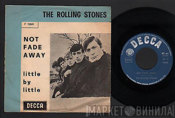  The Rolling Stones  - Not Fade Away / Little By Little