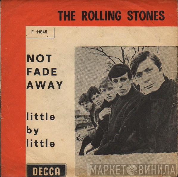  The Rolling Stones  - Not Fade Away / Little By Little