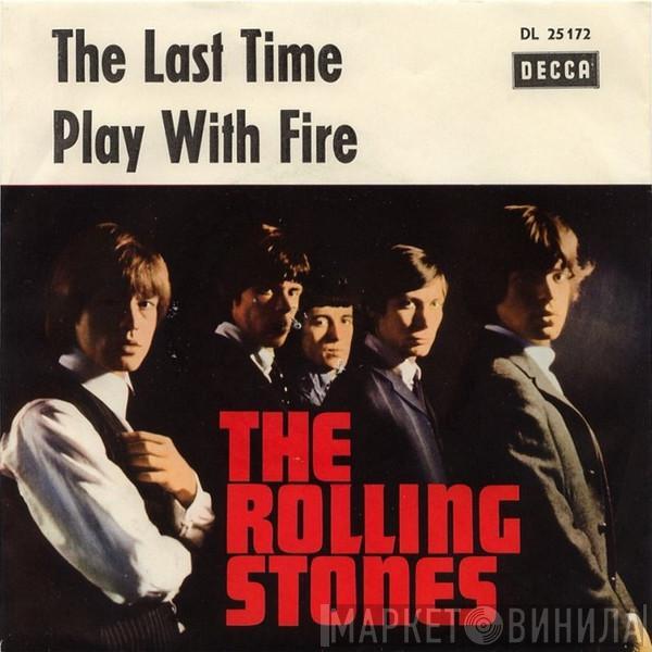  The Rolling Stones  - The Last Time / Play With Fire