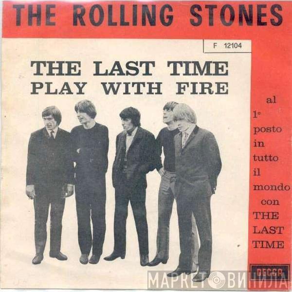  The Rolling Stones  - The Last Time / Play With Fire