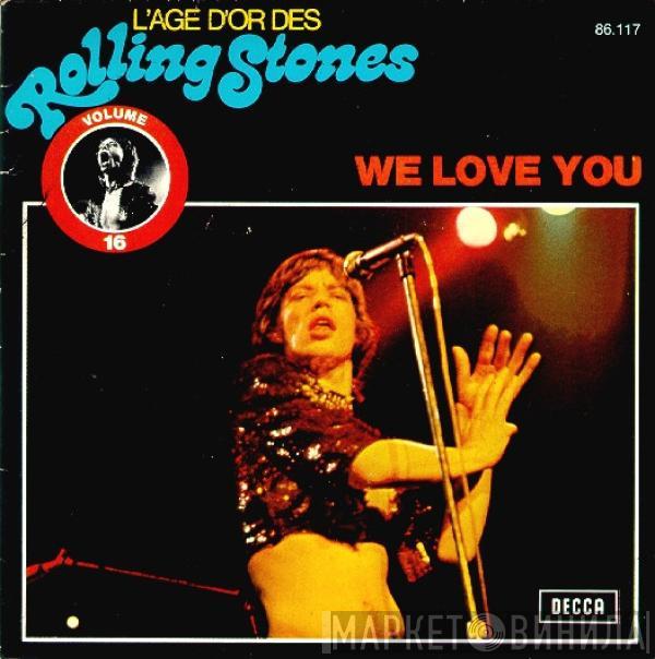  The Rolling Stones  - We Love You / Dandelion