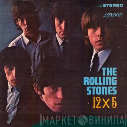 The Rolling Stones - 12 X 5