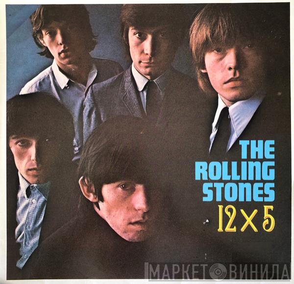 The Rolling Stones - 12X5