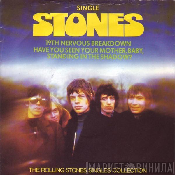 The Rolling Stones - 19th Nervous Breakdown / Have You Seen Your Mother, Baby, Standing In The Shadow?