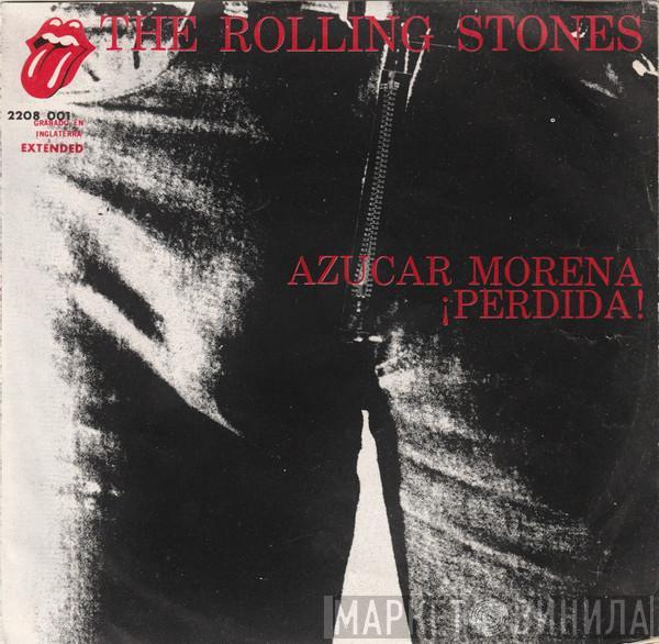  The Rolling Stones  - Azucar Morena = Brown Sugar