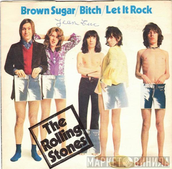 The Rolling Stones - Brown Sugar / Bitch / Let It Rock