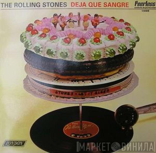  The Rolling Stones  - Deja Que Sangre