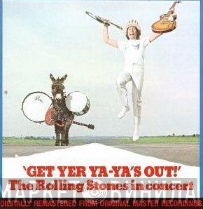  The Rolling Stones  - Get Yer Ya-Ya's Out! (The Rolling Stones In Concert)