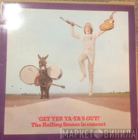  The Rolling Stones  - Get Yer Ya-Ya's Out! (The Rolling Stones In Concert)