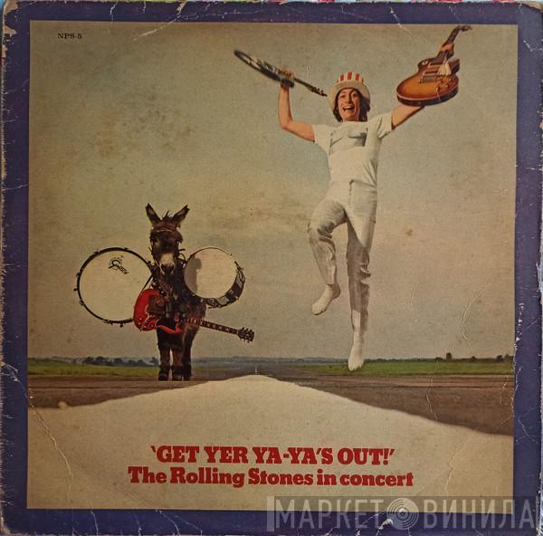  The Rolling Stones  - Get Yer Ya-Ya's Out! - The Rolling Stones In Concert