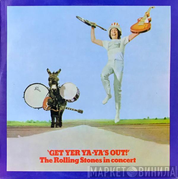  The Rolling Stones  - Get Yer Ya-Ya's Out! - The Rolling Stones In Concert