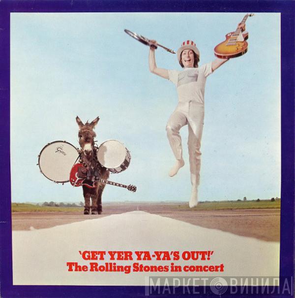  The Rolling Stones  - Get Yer Ya-Ya's Out! - The Rolling Stones In Concert