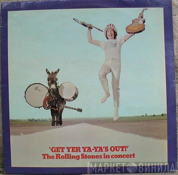  The Rolling Stones  - Get Yer Ya-Ya's Out! - The Rolling Stones In Concert