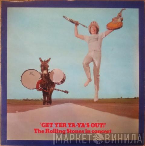  The Rolling Stones  - Get Yer Ya-Ya's Out! - The Rolling Stones In Concert