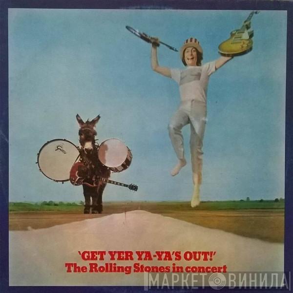  The Rolling Stones  - Get Yer Ya-Ya's Out! - The Rolling Stones In Concert