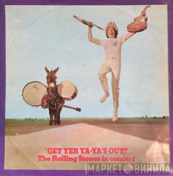  The Rolling Stones  - Get Yer Ya-Ya's Out! - The Rolling Stones In Concert