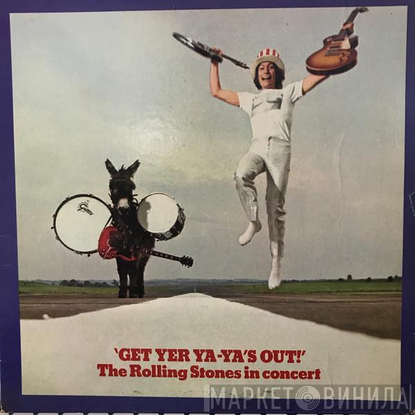  The Rolling Stones  - Get Yer Ya-Ya's Out! - The Rolling Stones In Concert