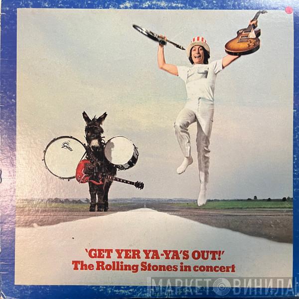  The Rolling Stones  - Get Yer Ya-Ya's Out! - The Rolling Stones In Concert