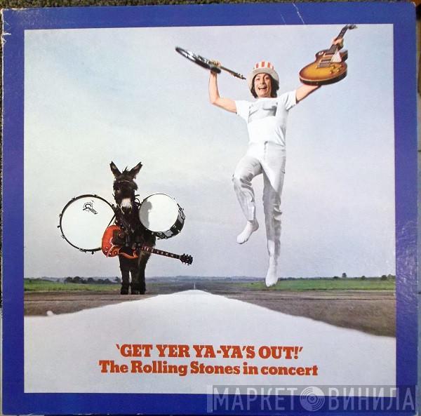  The Rolling Stones  - Get Yer Ya-Ya's Out! - The Rolling Stones In Concert