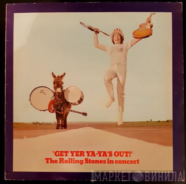  The Rolling Stones  - Get Yer Ya-Ya's Out! - The Rolling Stones In Concert