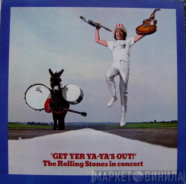  The Rolling Stones  - Get Yer Ya-Ya's Out! - The Rolling Stones In Concert