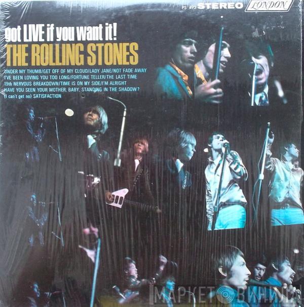  The Rolling Stones  - Got Live If You Want It!