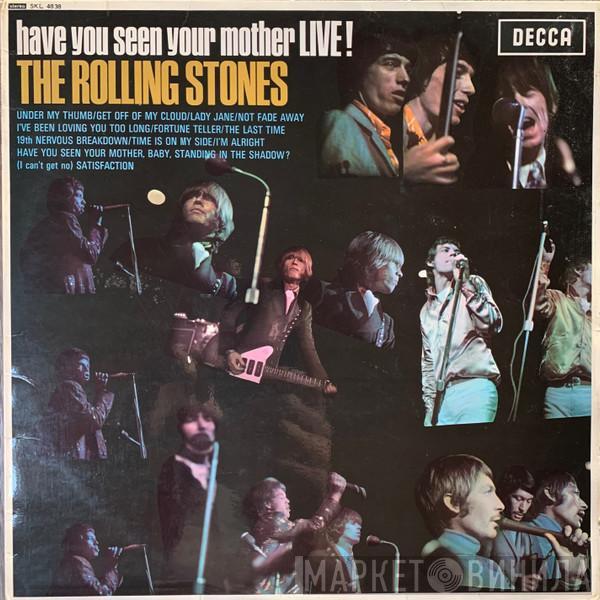 The Rolling Stones  - Have You Seen Your Mother Live!
