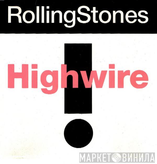  The Rolling Stones  - Highwire