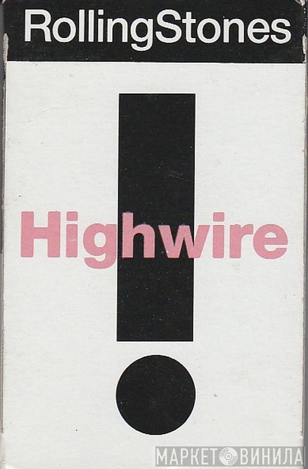  The Rolling Stones  - Highwire