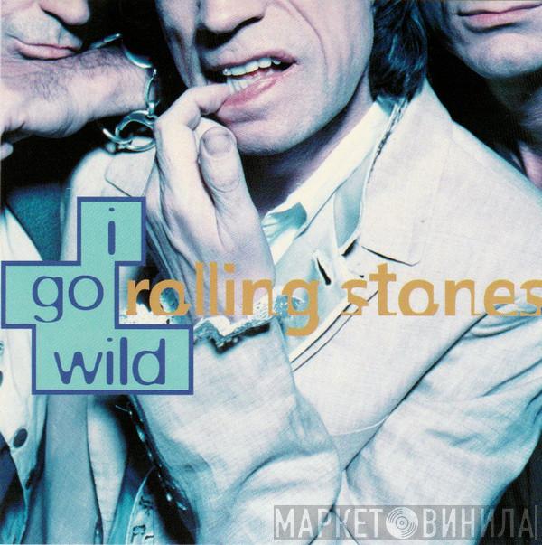  The Rolling Stones  - I Go Wild