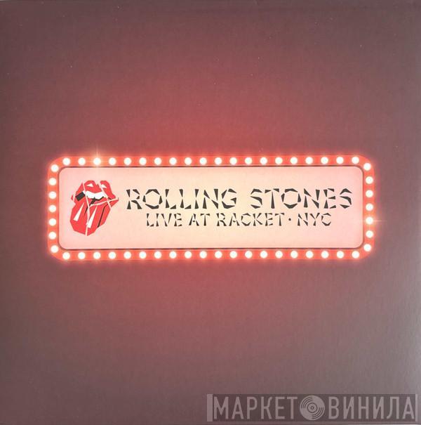The Rolling Stones - Live At Racket · NYC