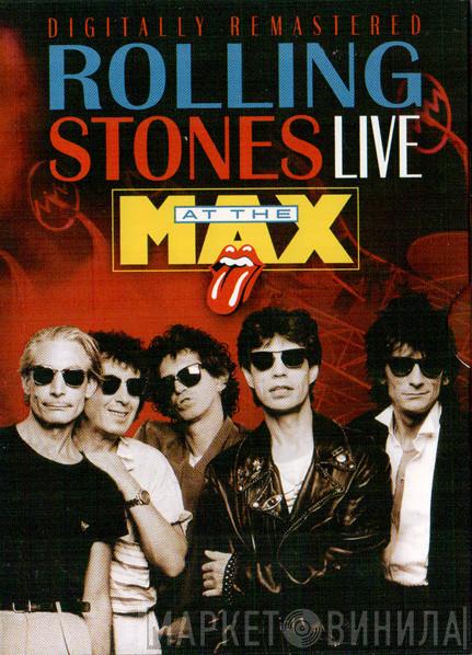  The Rolling Stones  - Live At The Max