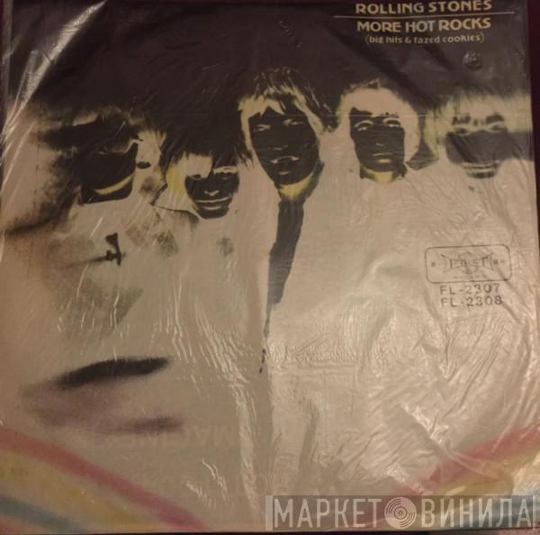  The Rolling Stones  - More Hot Rocks (Big Hits & Fazed Cookies)
