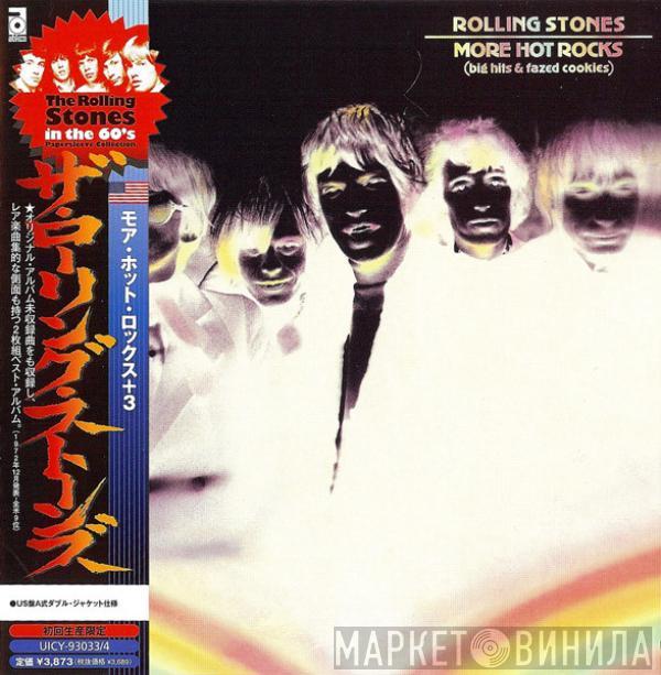  The Rolling Stones  - More Hot Rocks (Big Hits & Fazed Cookies)