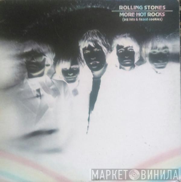  The Rolling Stones  - More Hot Rocks (Big Hits & Fazed Cookies)