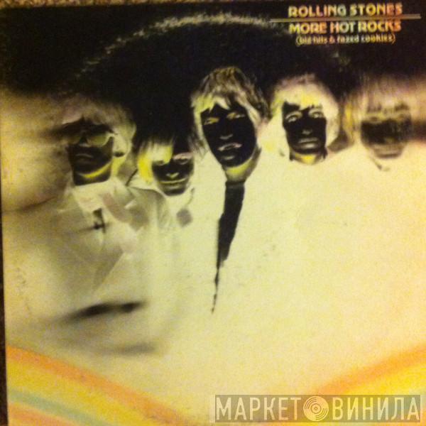  The Rolling Stones  - More Hot Rocks (Big Hits & Fazed Cookies)