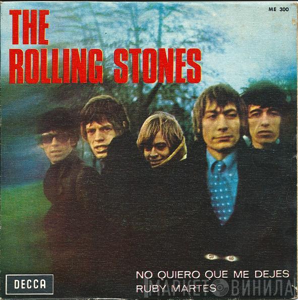 The Rolling Stones - No Quiero Que Me Dejes / Ruby Martes