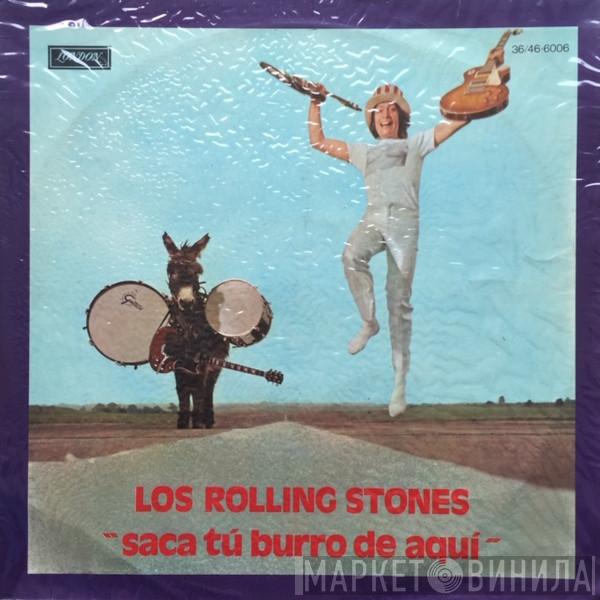  The Rolling Stones  - Saca Tu Burro De Aqui