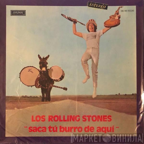  The Rolling Stones  - Saca Tu Burro De Aqui