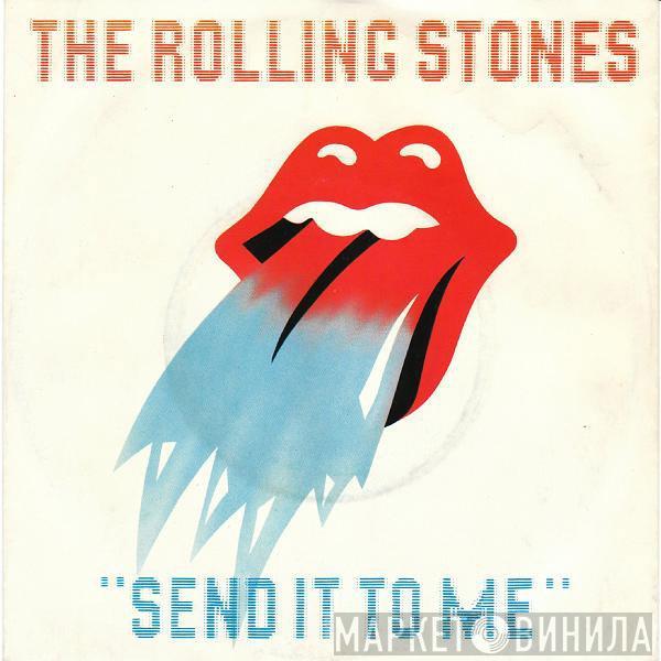  The Rolling Stones  - Send It To Me