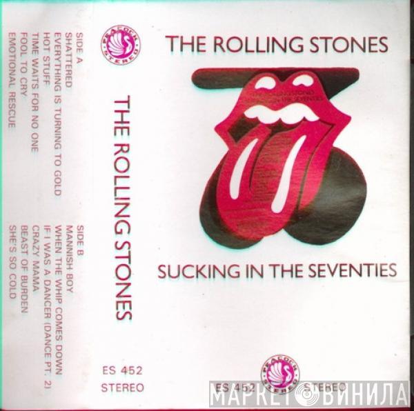  The Rolling Stones  - Sucking In The Seventies