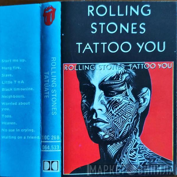  The Rolling Stones  - Tattoo You ("Tatúate")